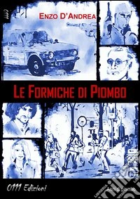 Le formiche di piombo