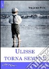 Ulisse torna sempre libro