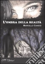 L'ombra della realtà libro