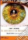 Il ritorno di Beynul. Alethya. Vol. 1 libro