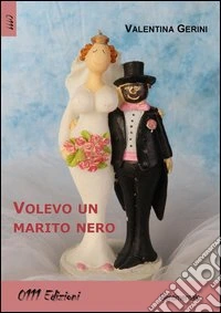 Volevo un marito nero libro
