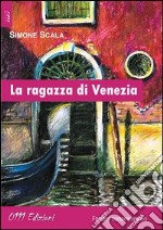 La ragazza di Venezia libro