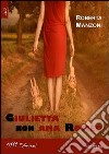 Giulietta non ama Romeo libro