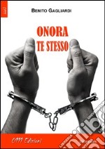 Onora te stesso libro