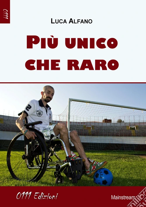 Più unico che raro