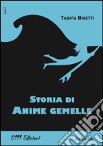 Storia di anime gemelle libro