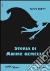 Storia di anime gemelle libro