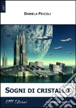 Sogni di cristallo libro