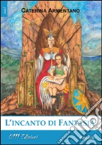 L'incanto di Fantasia