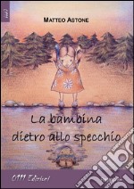 La bambina dietro allo specchio