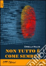 Non tutto è come sembra libro