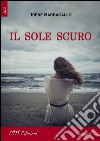 Il sole scuro libro