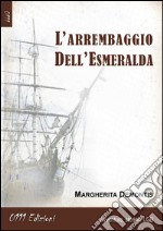 L'arrembaggio dell'Esmeralda