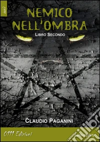 Nemico nell'ombra. Libro secondo