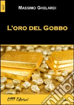 L'oro del Gobbo libro