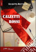 Calzetti rossi libro