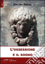 L'ossessione e il sogno libro