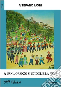 A San Lorenzo si scioglie la neve libro