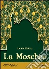 La moschea libro di Vargiu Laura