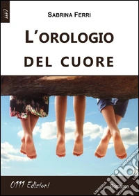 L'orologio del cuore libro