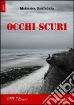 Occhi scuri libro