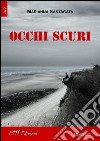 Occhi scuri libro