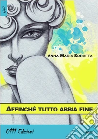 Affinché tutto abbia fine libro