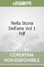 Nella Storia Dell'arte Vol 1 Pdf libro