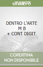 DENTRO L'ARTE     M B  + CONT DIGIT libro