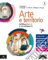 Arte e territorio. Per le Scuole superiori. Con e-book. Con espansione online. Vol. 2: Dal Rinascimento al neoclassicismo libro