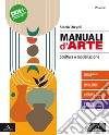 MANUALI D'ARTE - SCULTURA E MODELLAZIONE      M B  + CONT DIGIT libro