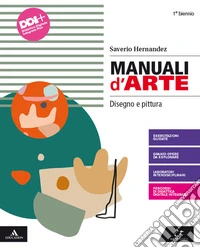 MANUALI D'ARTE - DISEGNO E PITTURA      M B  + CONT DIGIT libro