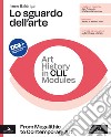 Sguardo dell'arte. Art History in CLIL Modules. From Megalithic to Contemporary Art. Per le Scuole superiori. Con e-book. Con espansione online (Lo) libro