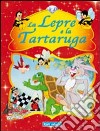 La lepre e la tartaruga libro