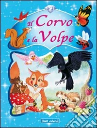 Il corvo e la volpe libro
