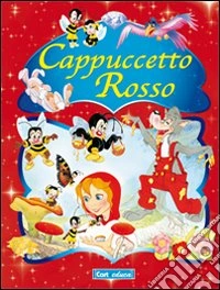 Cappuccetto Rosso libro