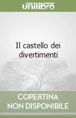 Il castello dei divertimenti