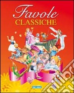 Favole classiche. Ediz. illustrata libro