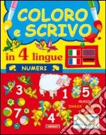 Coloro e scrivo in quattro lingue. Numeri libro