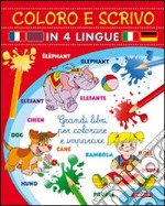 Coloro e scrivo in quattro lingue libro