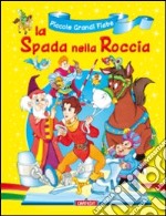 La Spada nella roccia libro