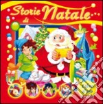 Storie e fiabe. Storie di Natale libro