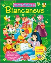 Tante fiabe e Biancaneve libro