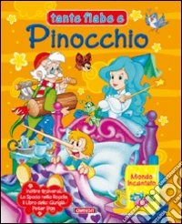 Tante fiabe e Pinocchio libro