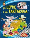 La lepre e la tartaruga libro