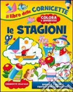 Le stagioni. Ediz. illustrata libro