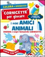 I miei amici animali