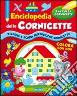 Enciclopedia delle cornicette. Ediz. illustrata