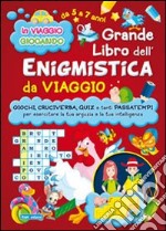 Grande libro dell'enigmistica da viaggio libro