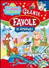 Grandi favole di animali libro